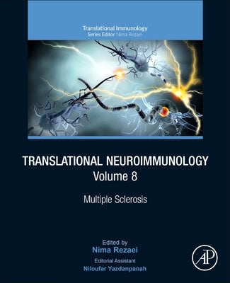 Translational Neuroimmunology, Volume 8: Multiple Sclerosis by Rezaei, Nima