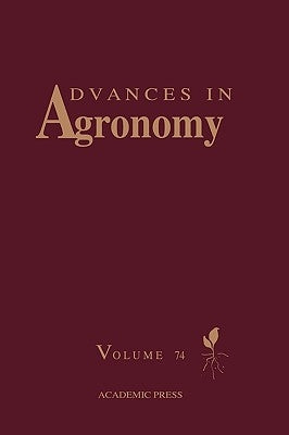 Advances in Agronomy: Volume 74 by Sparks, Donald L.