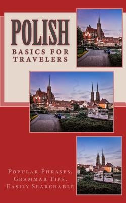 Polish - Basics for Travelers by Gore, N. T.