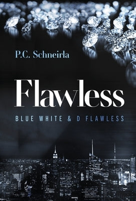 Flawless: Blue White & D Flawless by Schneirla, P. C.