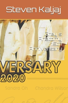 Grey s Anatomy 15th Anniversary: Grey s Anatomy 15th Anniversary by Kaljaj, Steven