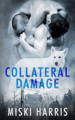 Collateral Damage by Harris, Miski