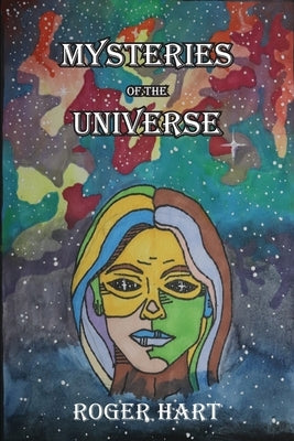 Mysteries of the Universe by Hart, Roger