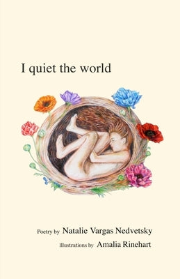 I quiet the world by Rinehart, Amalia
