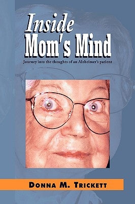 Inside Mom's Mind by Trickett, Donna M.