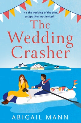 The Wedding Crasher by Mann, Abigail