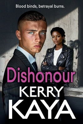 Dishonour by Kaya, Kerry
