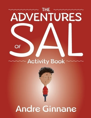 The Adventures of Sal - Activity Book by Ginnane, Andre