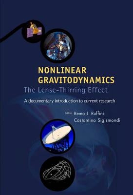 Nonlinear Gravitodynamics: The Lense-Thirring Effect by Ruffini, Remo