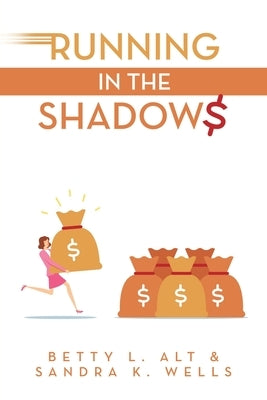 Running in the Shadows by Alt, Betty L.