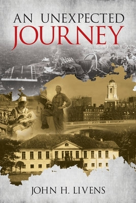 An Unexpected Journey by Livens, John