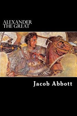 Alexander the Great by Struik, Alex