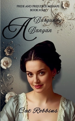 A Burgundy Banyan by Robbins, Cat