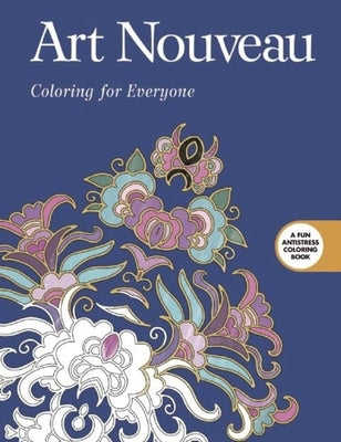 Art Nouveau: Coloring for Everyone by Skyhorse Publishing