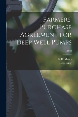 Farmers' Purchase Agreement for Deep Well Pumps; B448 by Moses, B. D. (Ben Duncan) 1882-