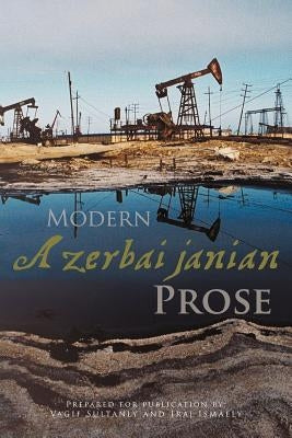 Modern Azerbaijanian Prose by Ismaely, Iraj