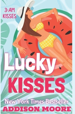 Lucky Kisses by Moore, Addison