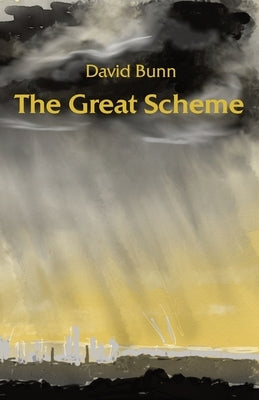The Great Scheme by Bunn, David
