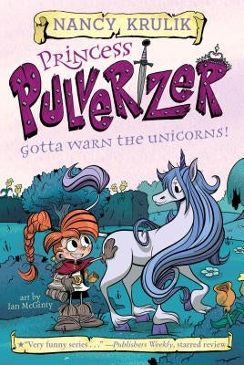 Gotta Warn the Unicorns! #7 by Krulik, Nancy