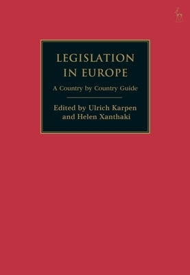 Legislation in Europe: A Country by Country Guide by Karpen, Ulrich