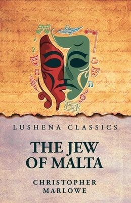 The Jew of Malta by Christopher Marlowe