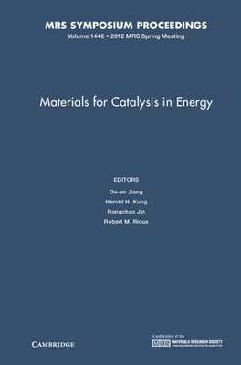 Materials for Catalysis in Energy: Volume 1446 by Jiang, de-En