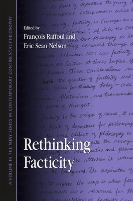 Rethinking Facticity by Raffoul, François