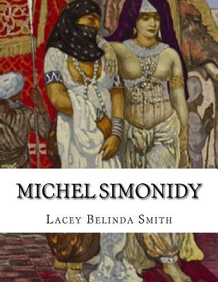 Michel Simonidy by Smith, Lacey Belinda