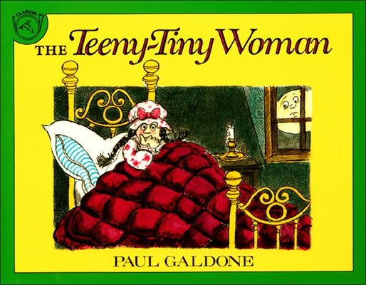 The Teeny-Tiny Woman: A Ghost Story by Galdone, Paul