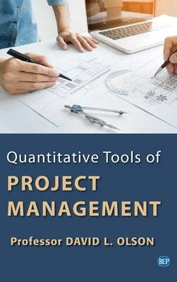 Quantitative Tools of Project Management by Olson, David L.
