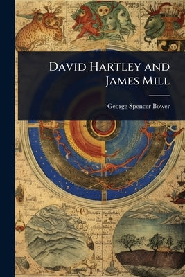 David Hartley and James Mill by Spencer Bower, George