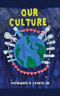 Our Culture! by Lewis, Howard K., Jr.