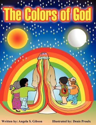 The Colors of God by Gibson, Angela S.