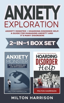 Anxiety Exploration 2-in-1 Box Set by Harrison, Milton