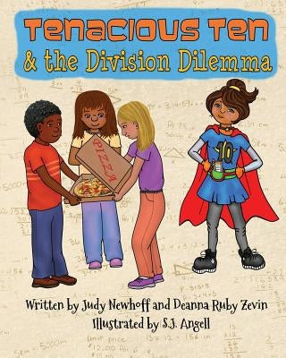 Tenacious Ten & the Division Dilemma by Ruby, Deanna