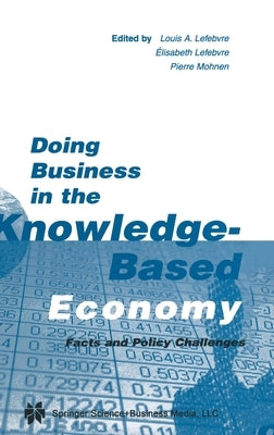 Doing Business in the Knowledge-Based Economy: Facts and Policy Challenges by Lefebvre, Louis A.