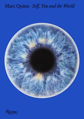 Marc Quinn: Self, You, and the World by Hack, Jefferson