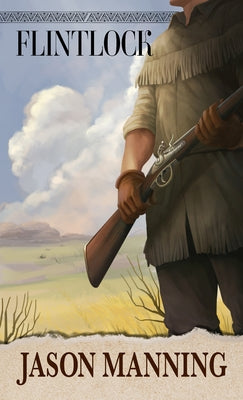 Flintlock by Manning, Jason