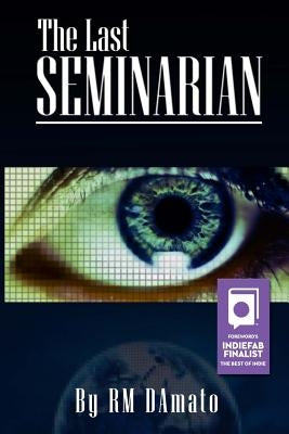 The Last Seminarian by Damato, Rm
