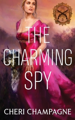 The Charming Spy by Champagne, Cheri