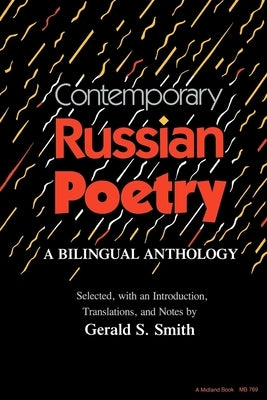 Contemporary Russian Poetry: A Bilingual Anthology by Smith, Gerald Stanton