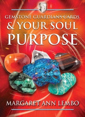 Gemstone Guardians Cards and Your Soul Purpose [With Booklet] by Lembo, Margaret Ann