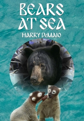 Bears At Sea (Octavius Bear 19) by Demaio, Harry