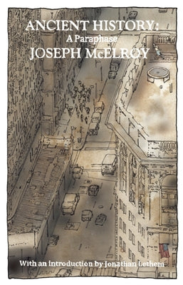 Ancient History: A Paraphrase by McElroy, Joseph