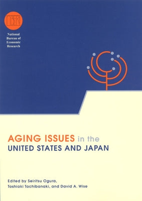 Aging Issues in the United States and Japan by Ogura, Seiritsu