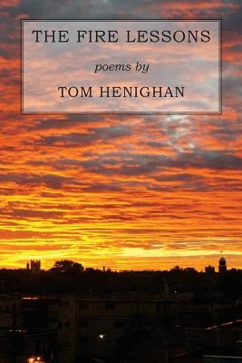 The Fire Lessons by Henighan, Tom