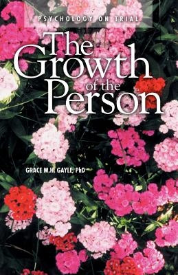 Growth of a Person by Gayle, Grace