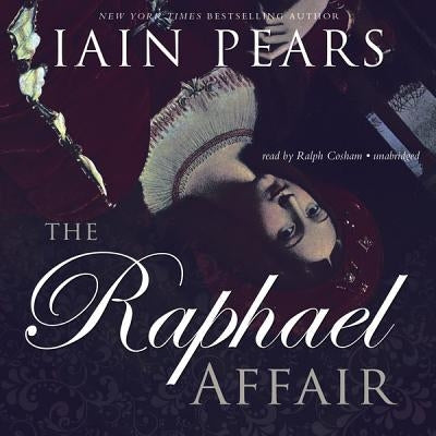 The Raphael Affair by Pears, Iain
