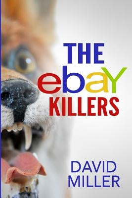 The eBay Killers by Miller, David