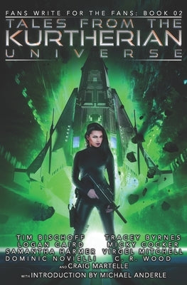 Tales from the Kurtherian Universe: Fans Write For The Fans: Book 2 by Martelle, Craig
